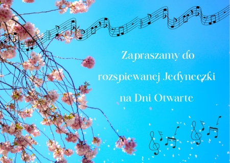 Zapraszamy do rozśpiewanej Jedyneczki na  Dni Otwarte ☀️